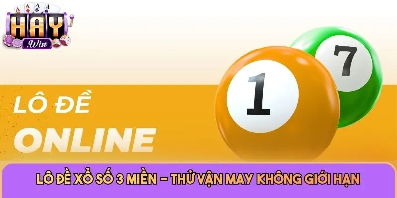 Xổ Số 1 Lô đề xổ số 3 miền - Thử vận may không giới hạn
