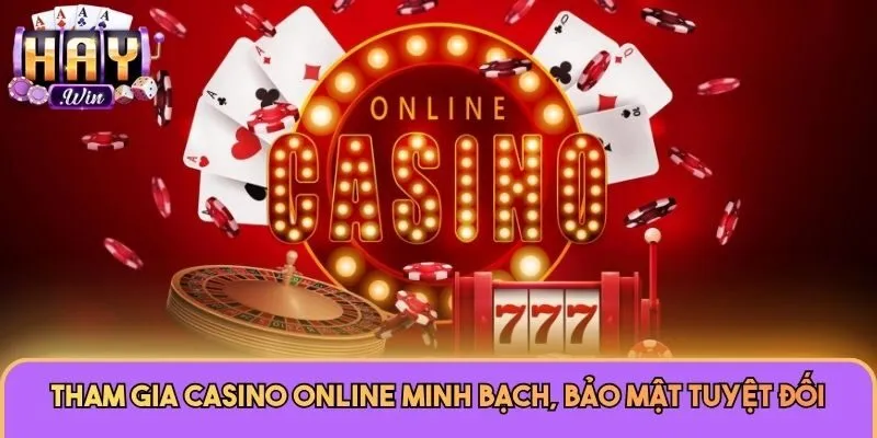 Casino Online 3 Tham gia Casino Online minh bạch, bảo mật tuyệt đối